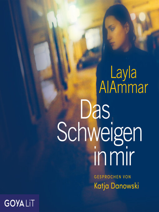 Title details for Das Schweigen in mir [Ungekürzt] by Layla AlAmmar - Available